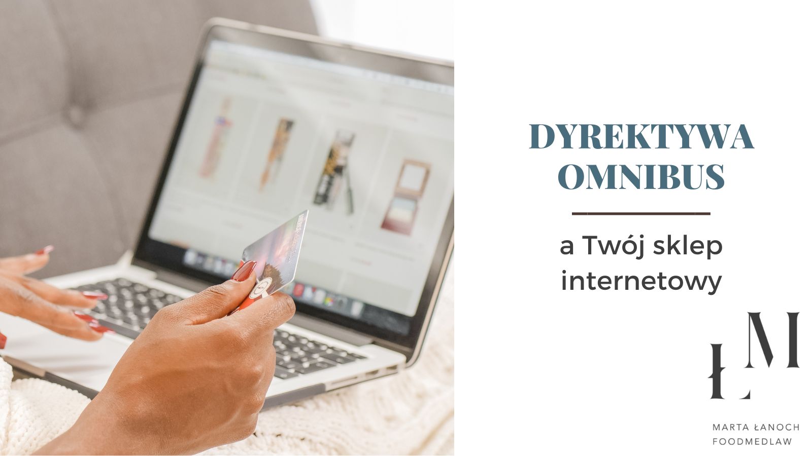 DYREKTYWA OMNIBUS – praktyczne wskazówki dla sklepu internetowego