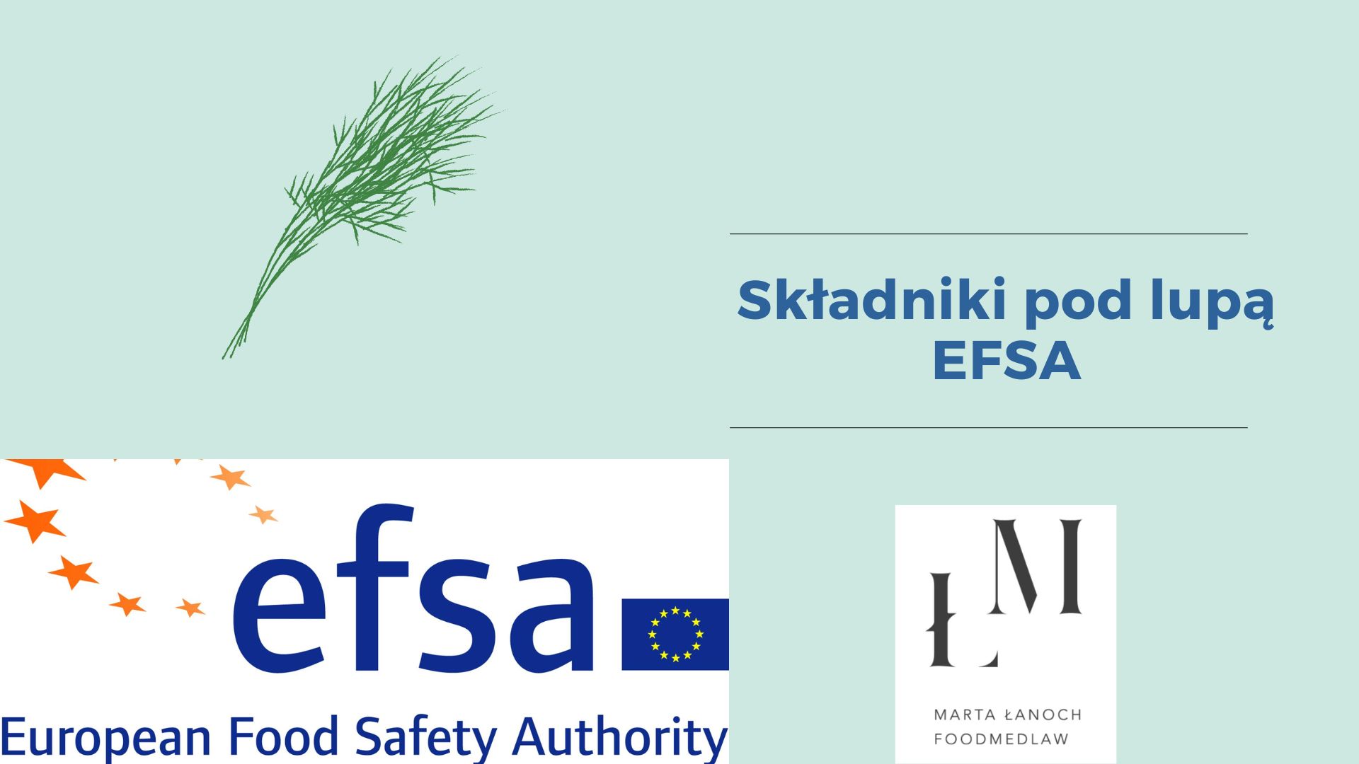 EFSA WZYWA DO DOSTARCZENIA DANYCH DO OCENY BEZPIECZEŃSTWA UŻYTKOWANIA