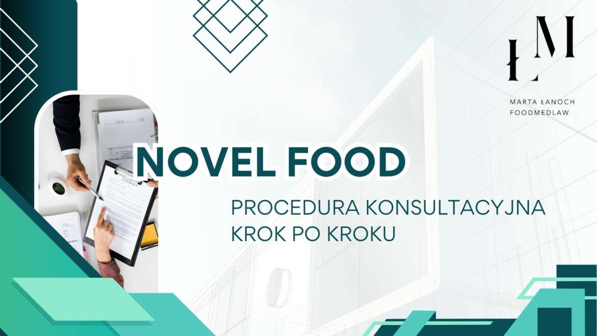 NOVEL FOOD – PROCEDURA KONSULTACYJNA KROK PO KROKU