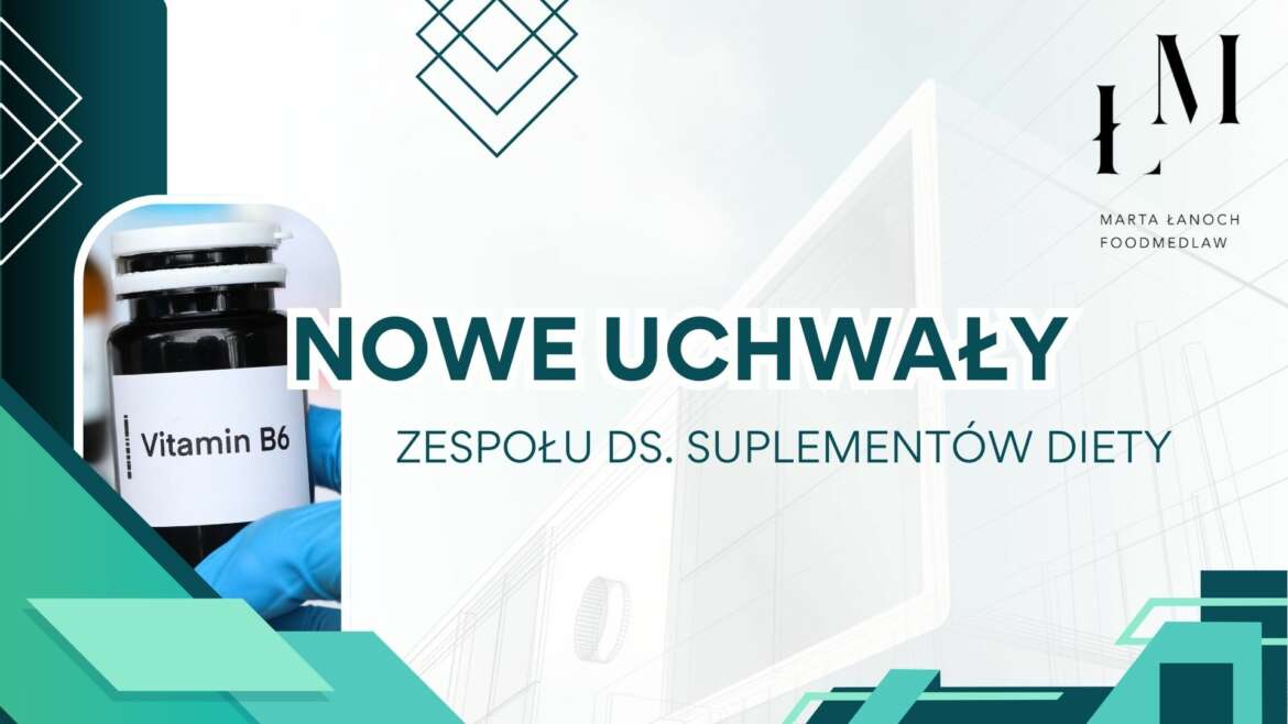 Nowe uchwały Zespołu ds. Suplementów Diety