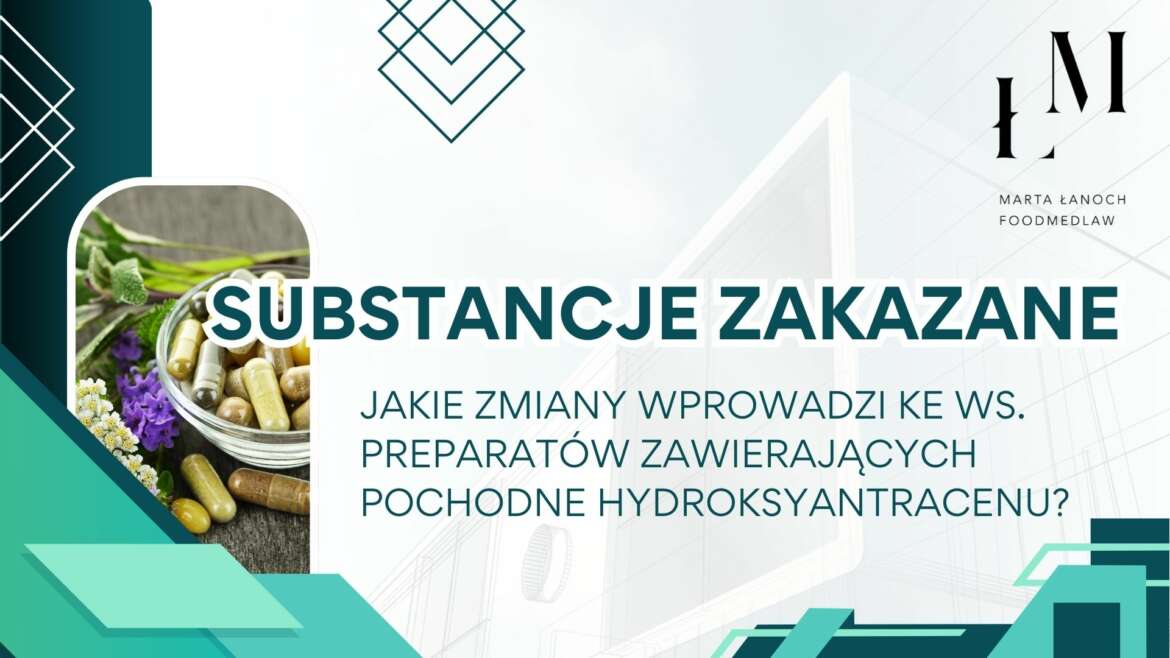 Substancje zakazane – jakie zmiany wprowadzi KE ws. preparatów zawierających pochodne hydroksyantracenu?