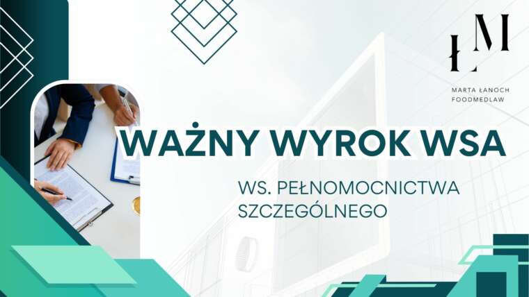 Ważny wyrok WSA: Pełnomocnictwo szczególne nie musi być złożone na urzędowym formularzu