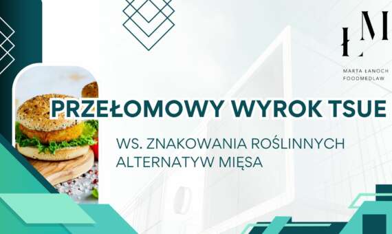 Przełomowy wyrok TSUE ws. znakowania roślinnych alternatyw mięsa