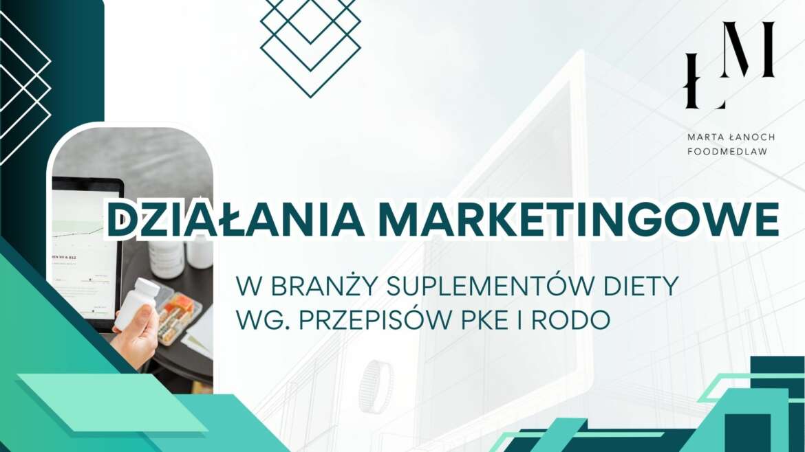 Działania marketingowe w branży suplementów diety wg. przepisów PKE i RODO