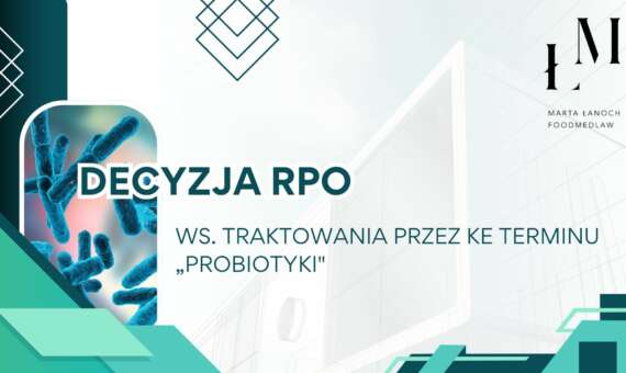 Decyzja RPO ws. traktowania przez KE terminu „probiotyki”