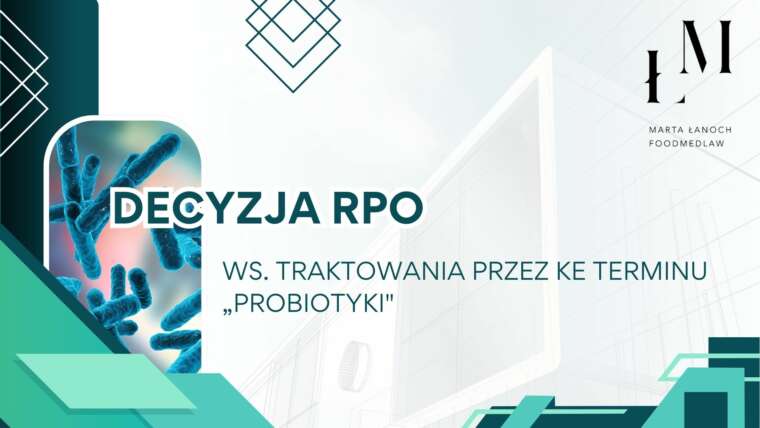 Decyzja RPO ws. traktowania przez KE terminu „probiotyki”