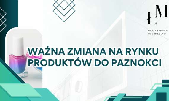 Ważna zmiana na rynku produktów do paznokci – TPO