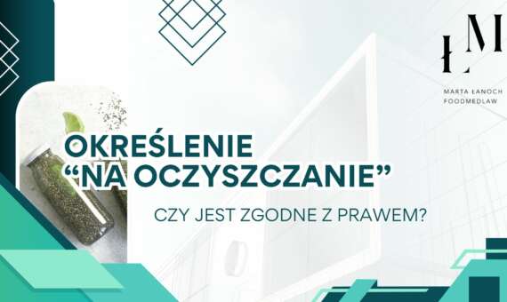 Określenie „Na oczyszczanie” – czy jest zgodne z prawem?