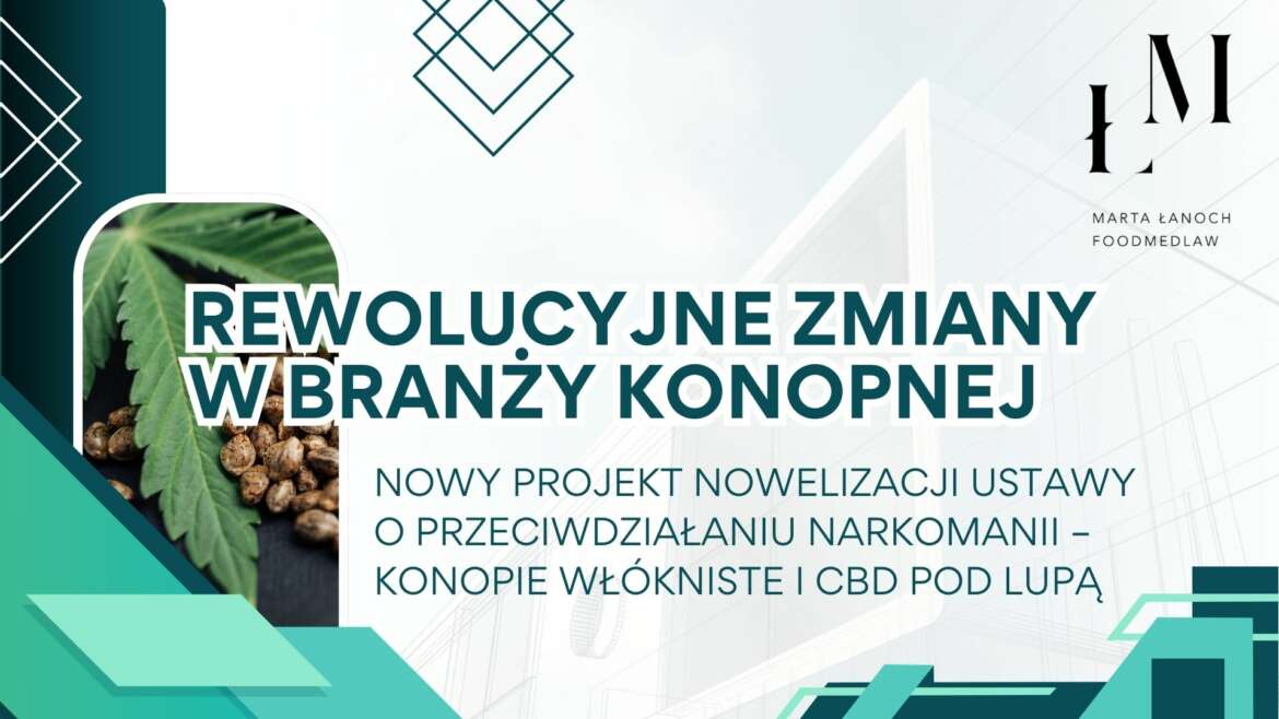 Rewolucyjne zmiany w branży konopnej: nowy projekt nowelizacji ustawy o przeciwdziałaniu narkomanii – konopie włókniste i CBD pod lupą