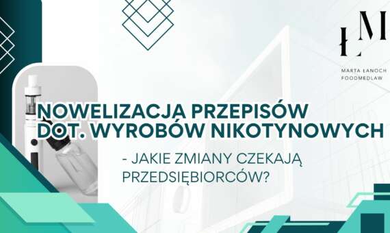 Nowelizacja przepisów dotyczących wyrobów nikotynowych – jakie zmiany czekają przedsiębiorców?