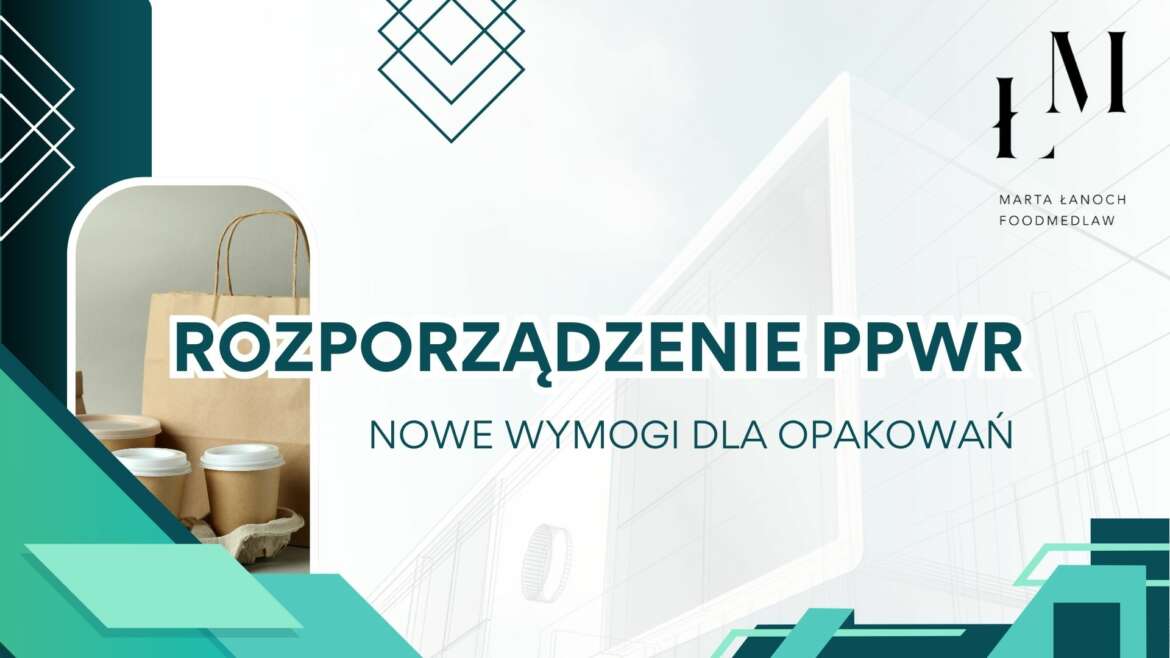 Rozporządzenie PPWR – nowe wymogi dla opakowań