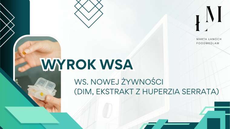 Wyrok WSA w sprawie nowej żywności (DIM, ekstrakt z Huperzia serrata)