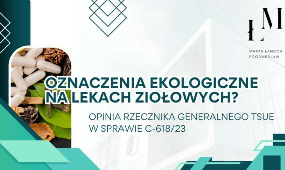 Oznaczenia ekologiczne na lekach ziołowych? Opinia Rzecznika Generalnego TSUE w sprawie C-618/23
