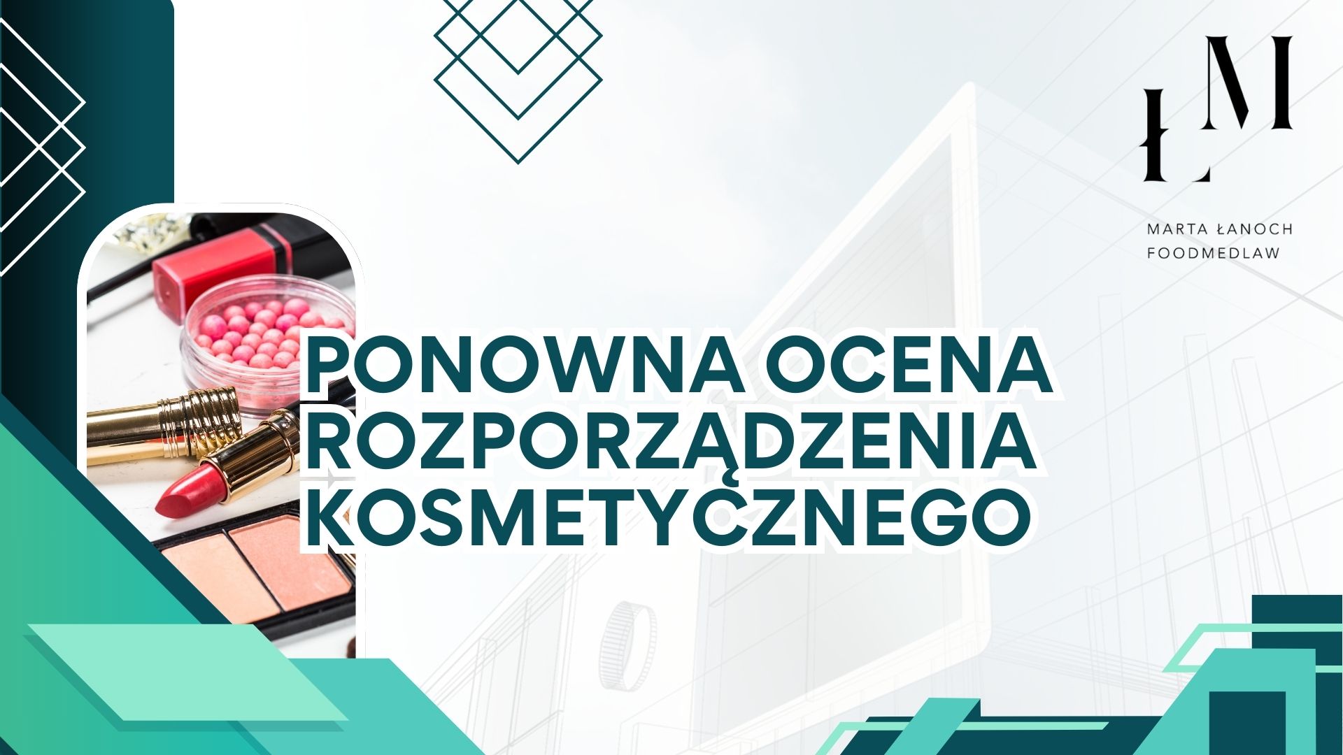 Ponowna ocena rozporządzenia kosmetycznego