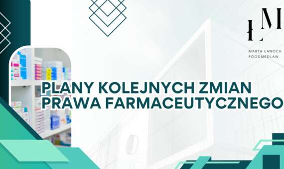 Plany kolejnych zmian Prawa Farmaceutycznego