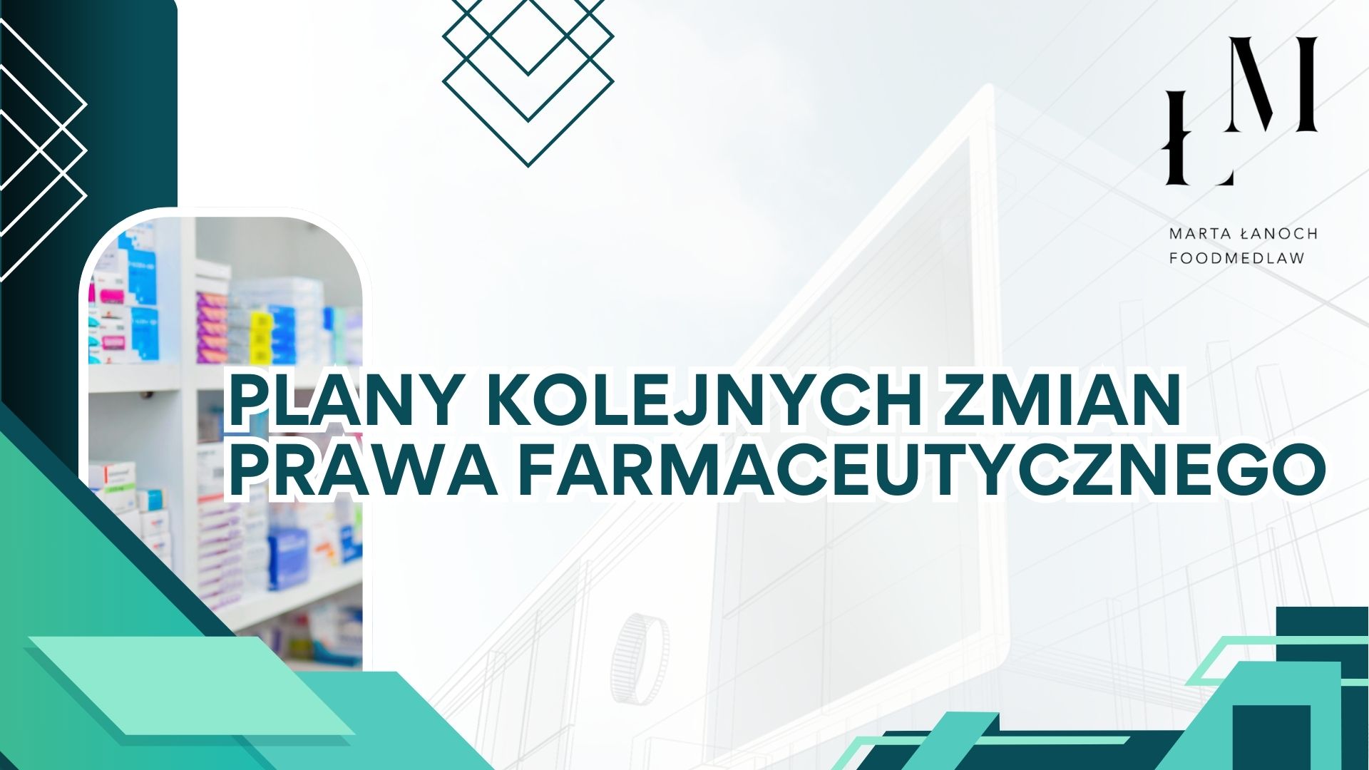 Plany kolejnych zmian Prawa Farmaceutycznego