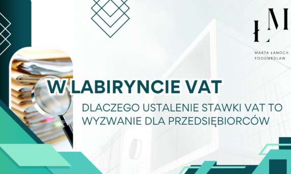 Dlaczego ustalenie stawki VAT na żywność i suplementy to wyzwanie dla przedsiębiorców