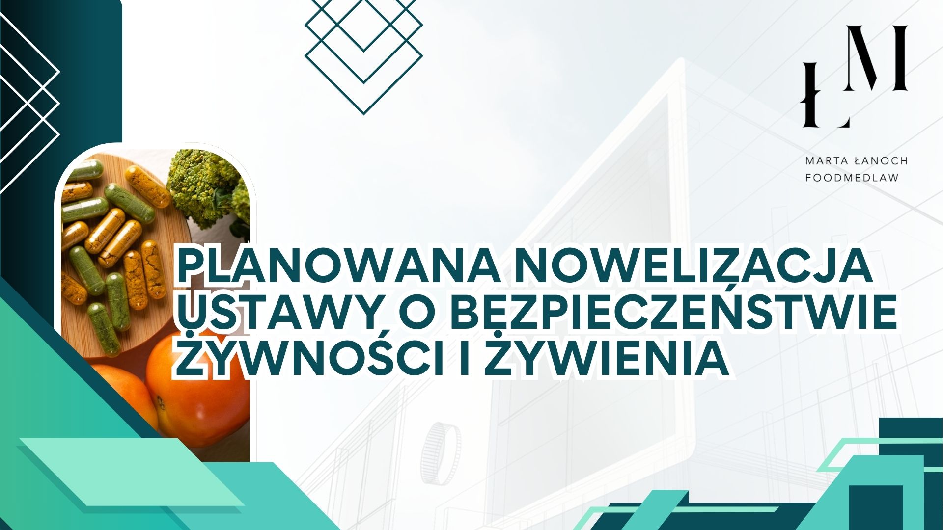 Planowana nowelizacja ustawy o bezpieczeństwie żywności i żywienia