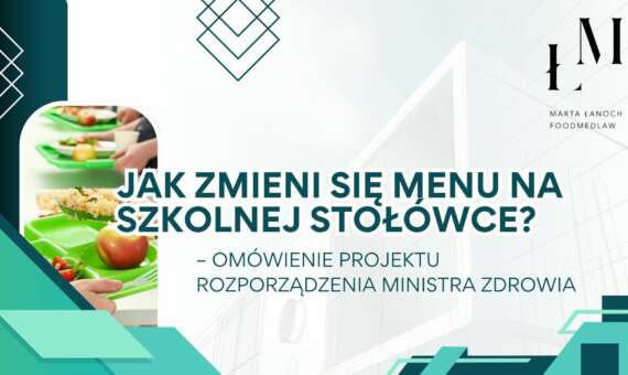 Jak zmieni się menu na szkolnej stołówce? – omówienie projektu rozporządzenia Ministra Zdrowia