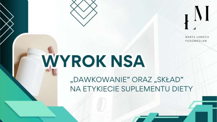 Wyrok NSA – „Dawkowanie” oraz „Skład” na etykiecie suplementu diety