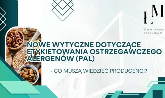Nowe wytyczne dotyczące etykietowania ostrzegawczego alergenów (PAL) – co muszą wiedzieć producenci?