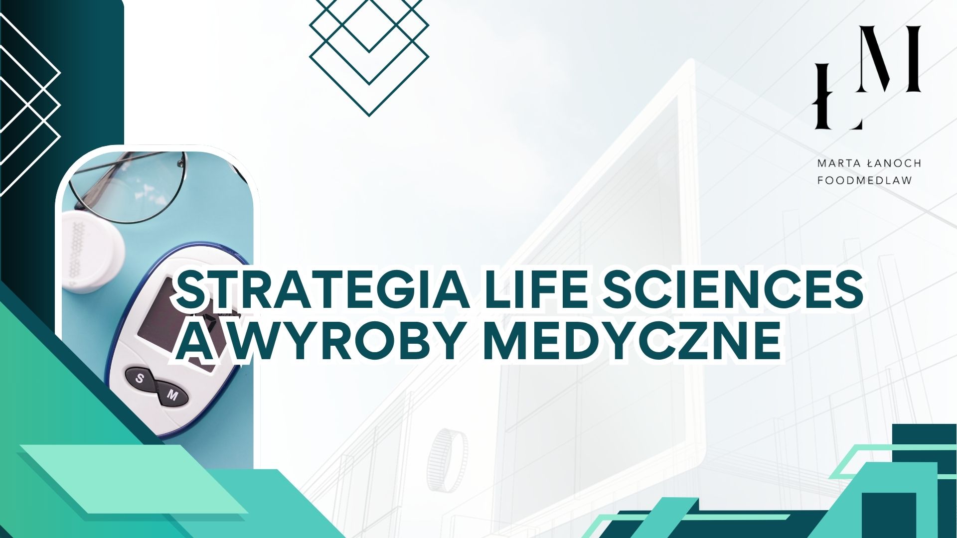 Strategia Life Sciences a wyroby medyczne
