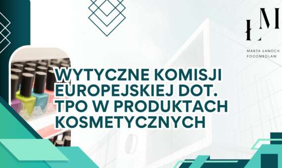 Wytyczne Komisji Europejskiej dotyczące TPO w produktach kosmetycznych