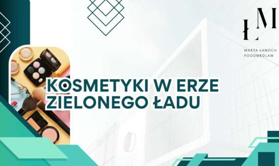 Kosmetyki w erze Zielonego Ładu