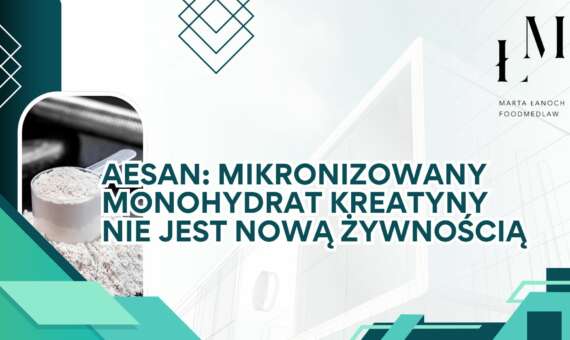 AESAN: Mikronizowany monohydrat kreatyny nie jest nową żywnością
