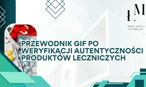 Przewodnik GIF po weryfikacji autentyczności produktów leczniczych