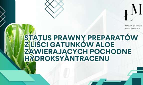 Status prawny preparatów z liści gatunków Aloe zawierających pochodne hydroksyantracenu