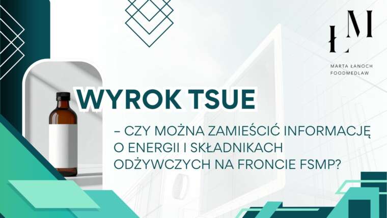 Wyrok TSUE: Czy można zamieścić informację o energii i składnikach odżywczych na froncie FSMP?