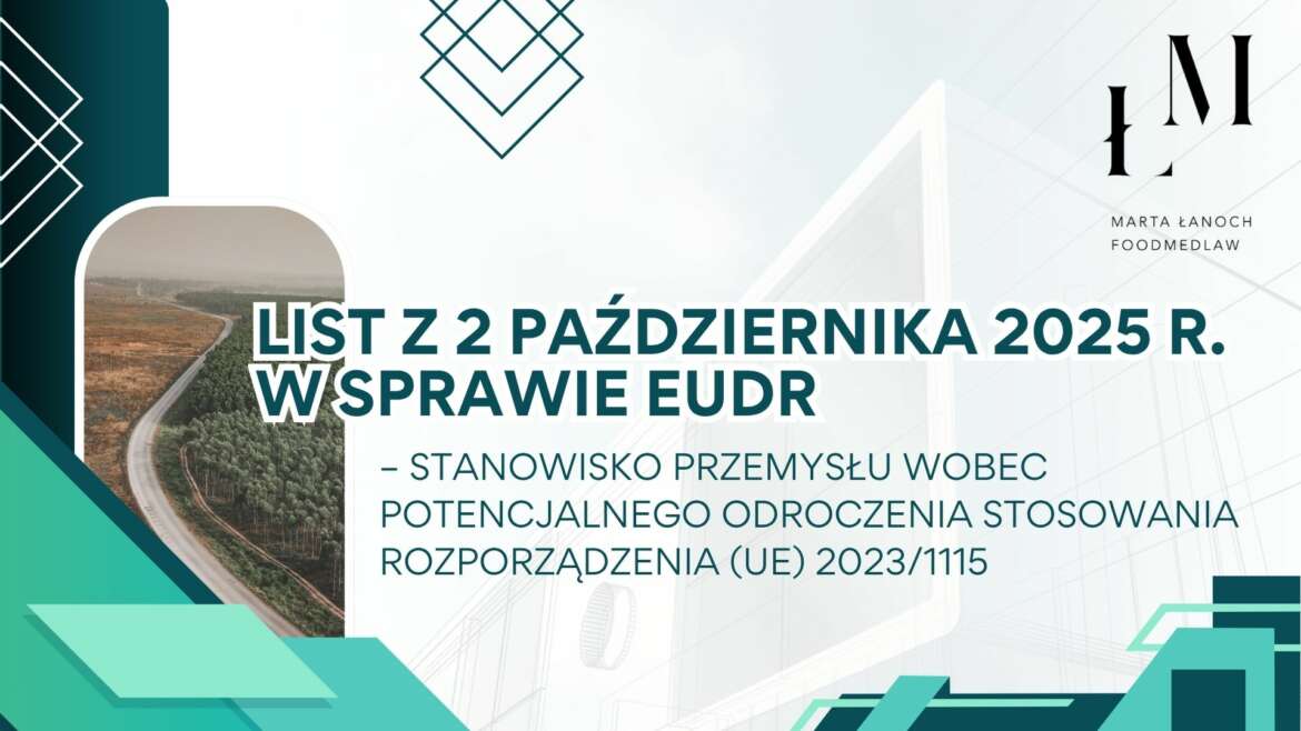 List z 2 października 2025 r. w sprawie EUDR – stanowisko przemysłu wobec potencjalnego odroczenia stosowania Rozporządzenia (UE) 2023/1115