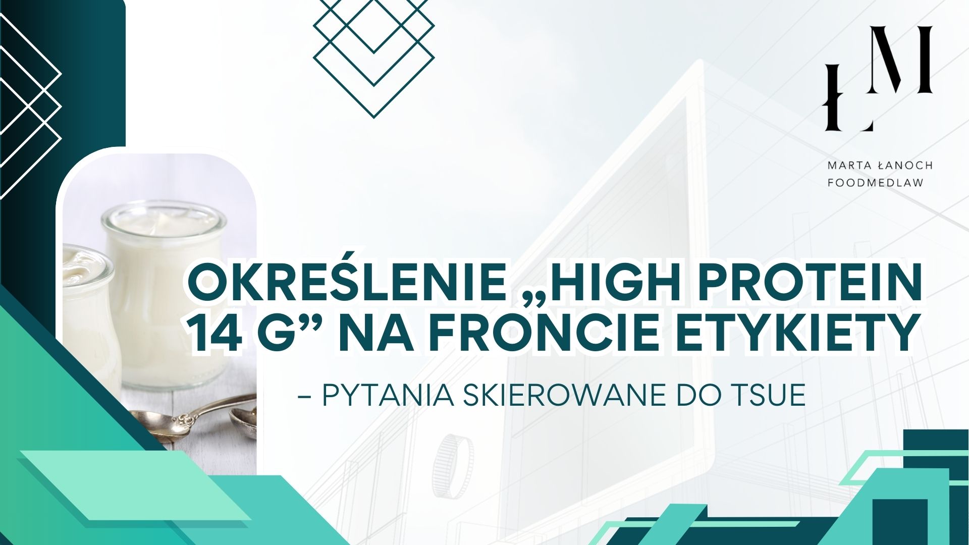 Określenie „High protein 14 g” na froncie etykiety – pytania skierowane do TSUE