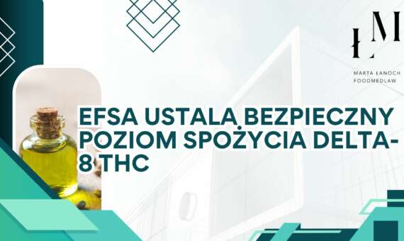EFSA USTALA BEZPIECZNY POZIOM SPOŻYCIA DELTA-8 THC
