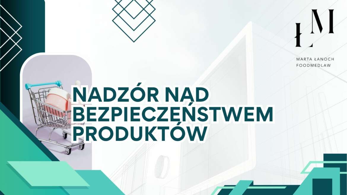 Nadzór nad bezpieczeństwem produktów