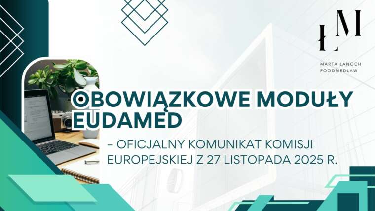 Obowiązkowe moduły EUDAMED – oficjalny komunikat Komisji Europejskiej z 27 listopada 2025 r.
