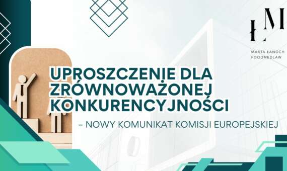 „Uproszczenie dla zrównoważonej konkurencyjności” – nowy komunikat Komisji Europejskiej