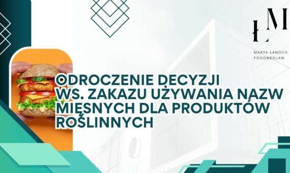 Odroczenie decyzji w sprawie zakazu używania nazw mięsnych dla produktów roślinnych