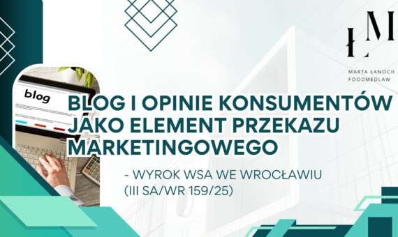 Blog  i opinie konsumentów jako element przekazu marketingowego – wyrok WSA we Wrocławiu (III SA/Wr 159/25)