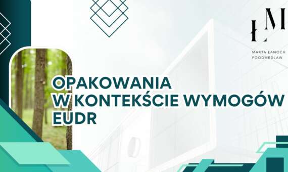 Opakowania w kontekście wymogów EUDR