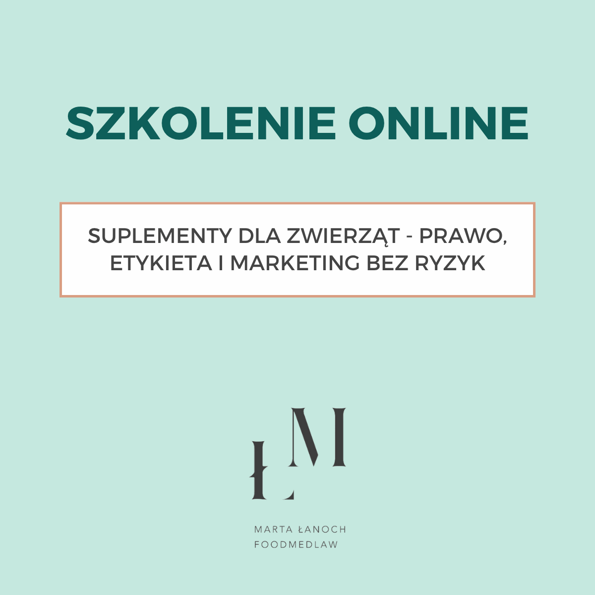 Szkolenie: Suplementy dla zwierząt - prawo, etykieta i marketing bez ryzyk