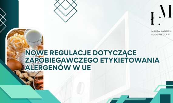 Nowe regulacje dotyczące zapobiegawczego etykietowania alergenów w UE