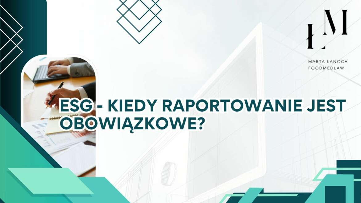 ESG – kiedy raportowanie jest obowiązkowe?