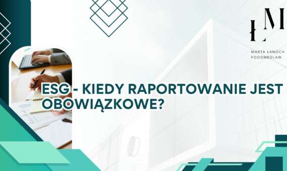 ESG – kiedy raportowanie jest obowiązkowe?