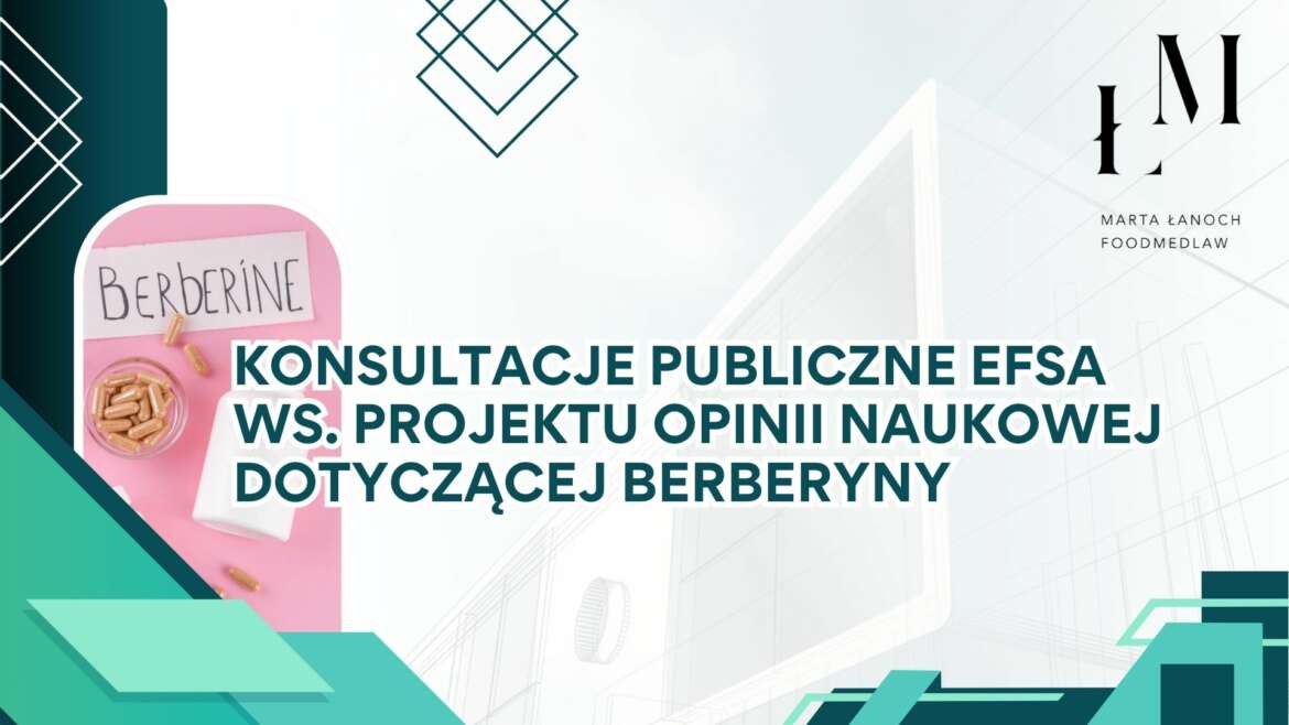 Konsultacje publiczne EFSA ws. projektu opinii naukowej dotyczącej berberyny