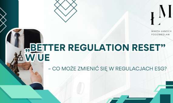 „Better Regulation Reset” w UE – co może zmienić się w regulacjach ESG?