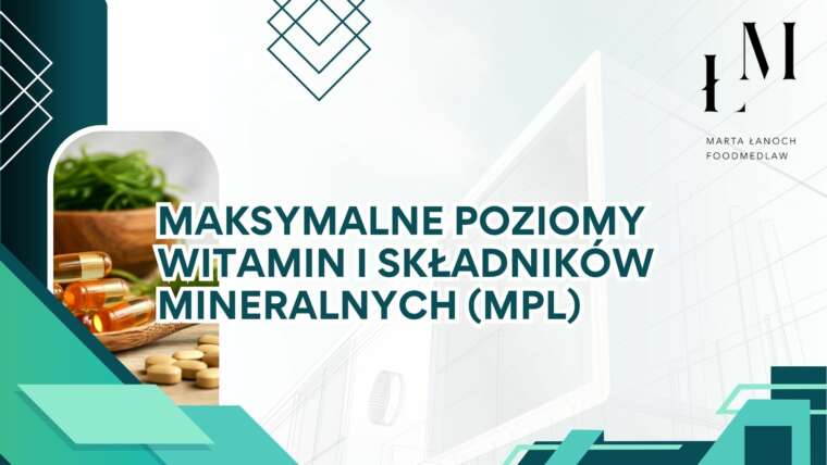 Maksymalne poziomy witamin i składników mineralnych (MPL)