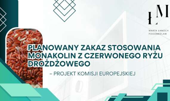 Zakaz stosowania monakolin z czerwonego ryżu drożdżowego – projekt Komisji Europejskiej