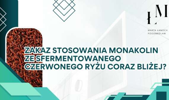 Zakaz stosowania monakolin ze sfermentowanego czerwonego ryżu coraz bliżej?
